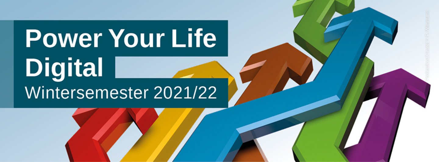 Keyimage Power Your Life Digital - Wintersemester 2021/2022