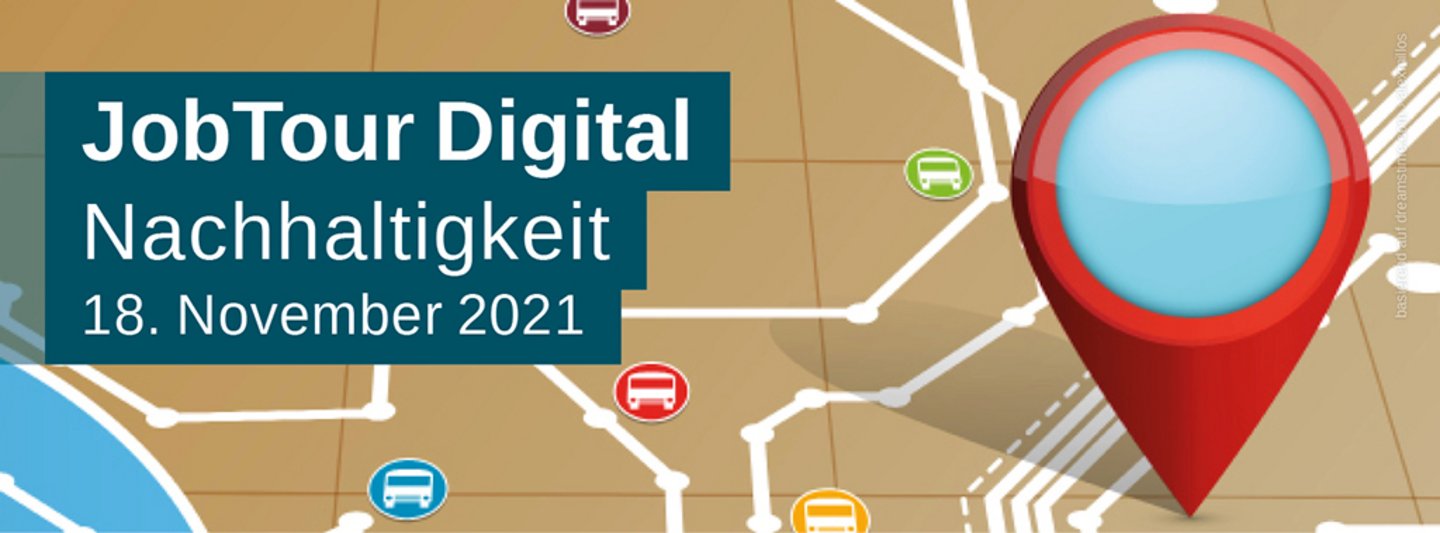 Keyimage JobTour Digital - Nachhaltigkeit - Wintersemester 2021