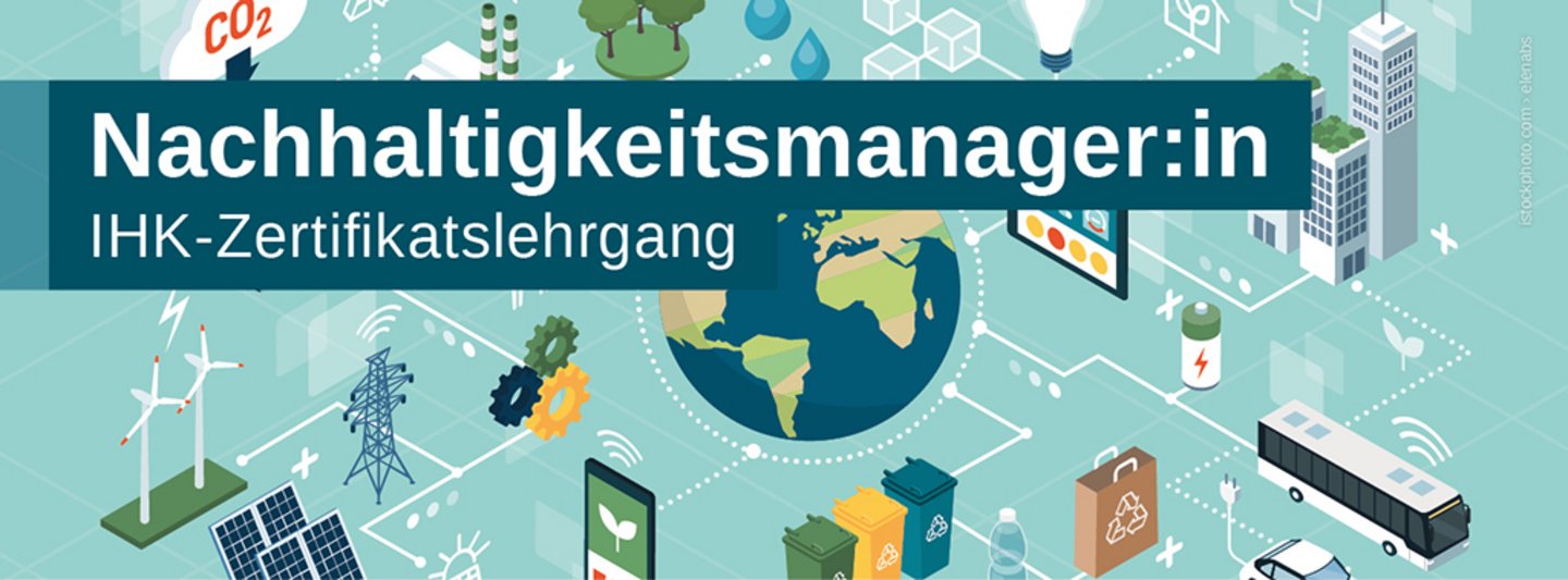 Keyimage Nachhaltigkeitsmanager:in - IHK-Zertifikatslehrgang